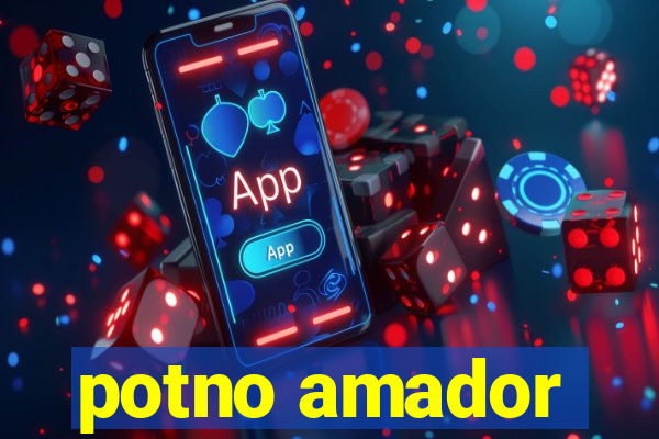 potno amador